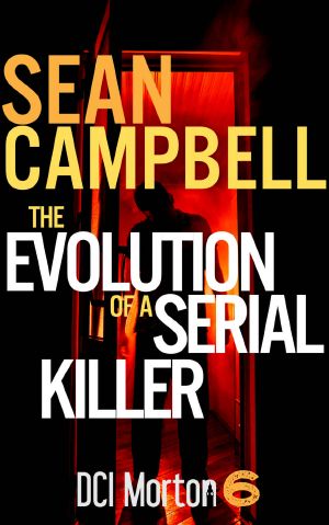 [DCI Morton 06] • The Evolution of a Serial Killer